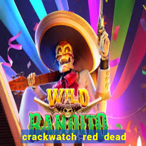 crackwatch red dead redemption 1